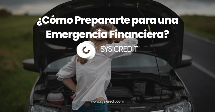 ¿Cómo Prepararte para una Emergencia Financiera?